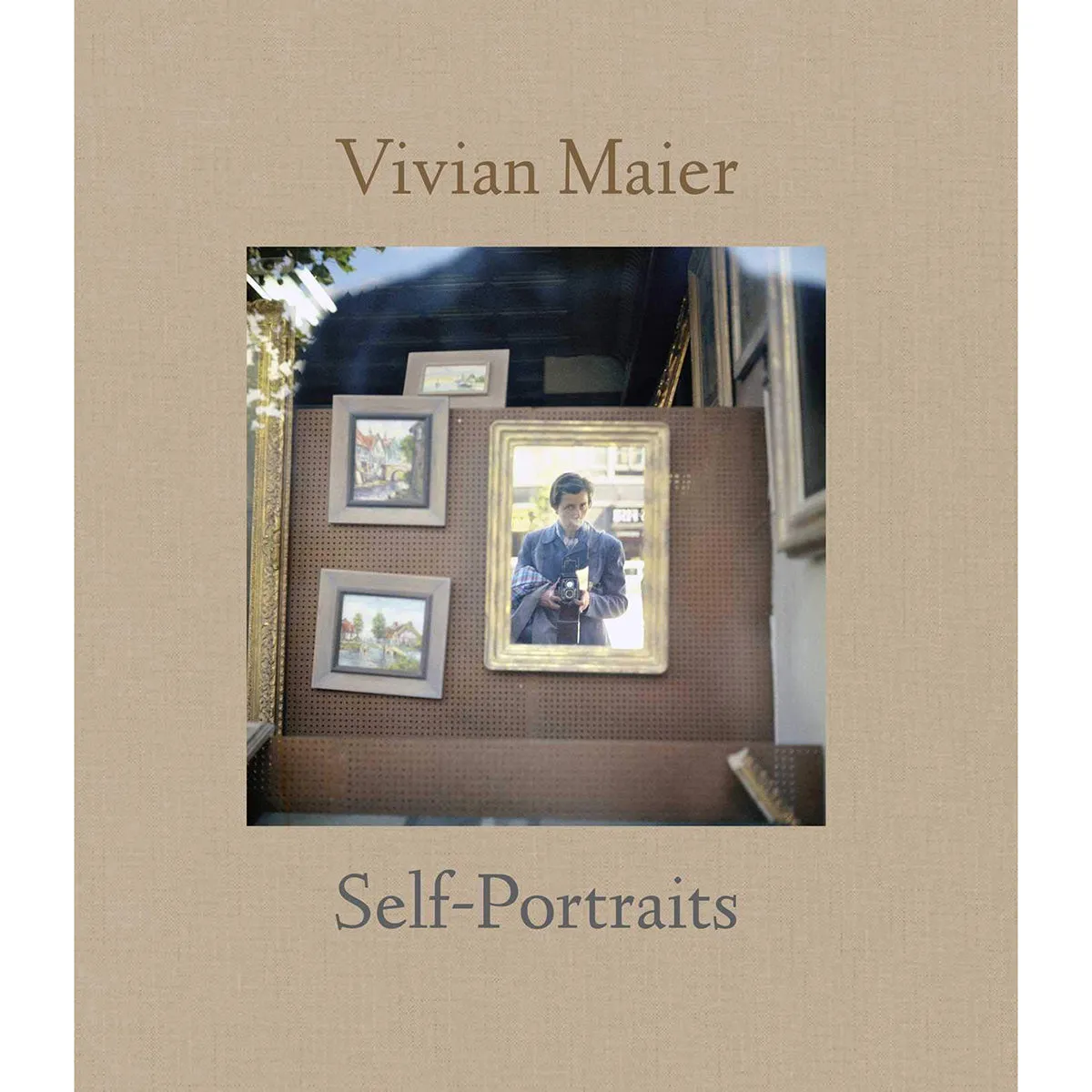 Vivian Maier: Self-Portraits